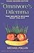 The Omnivore's Dilemma: The Secrets Behind What You Eat