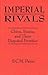 Imperial Rivals by S.C.M. Paine