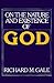 On the Nature and Existence of God by Richard M. Gale