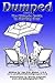 Dumped: The Ultimate Guide to Starting Over
