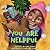 You Are Helpful by Todd Snow