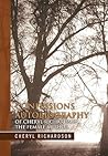 Confessions Autobiography of Cheryl Richardson the Female Author Confessions Autobiography of Cheryl Richardson the Female Author