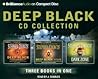 Deep Black CD Collection: Deep Black / Biowar / Dark Zone