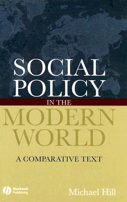 Social Policy in the Modern World: A Comparative Text (Hardcover)