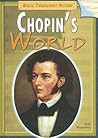 Chopin's World (Music Throughout History)