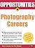 Opportunities in Photography Careers (Opportunities InSeries)