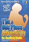 The One Piece Adventurer: A Treasure Trove Of Trivia (Mysteries and Secrets Revealed 12)