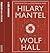 Wolf Hall by Hilary Mantel