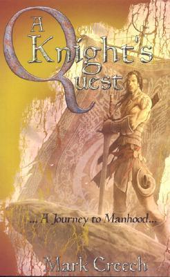 A Knight's Quest: A Journey to Manhood