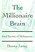 The Millionaire Brain: Real...