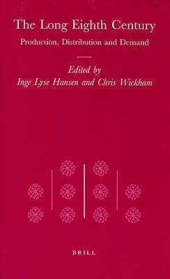 The Long Eighth Century (Transformation of the Roman World)