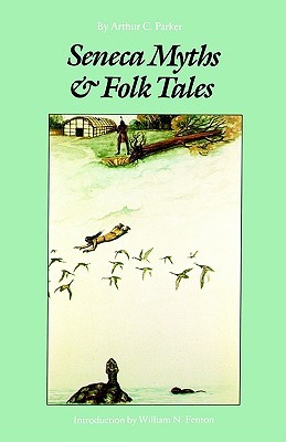 Seneca Myths and Folk Tales (Paperback)