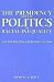 The Presidency and the Poli...