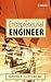 The Entrepreneurial Engineer: Personal, Interpersonal, and Organizational Skills for Engineers in a World of Opportunity