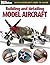 Building and Detailing Model Aircraft (FineScale Modeler Books)