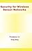 Security for Wireless Sensor Networks (Advances in Information Security, 28)