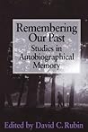 Remembering our Past: Studies in Autobiographical Memory