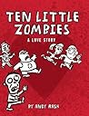 Ten Little Zombies by Andy Rash