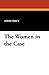The Women in the Case