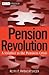 Pension Revolution: A Solution to the Pensions Crisis