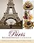The Paris Neighborhood Cookbook: Danyel Couet's Guide to the City's Ethnic Cuisines (Cookbooks)