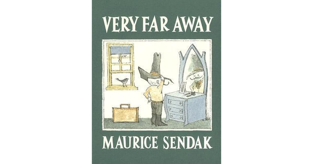 Very Far Away by Maurice Sendak