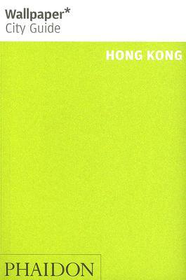Wallpaper City Guide: Hong Kong (Paperback)