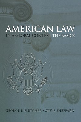 American Law in a Global Context: The Basics (Paperback)