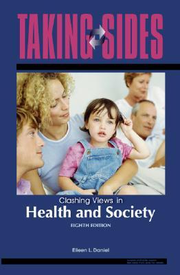 Taking Sides: Clashing Views in Health and Society (Paperback)