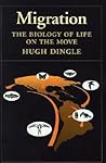 Migration: The Biology of Life on the Move (Volume 0)