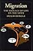 Migration: The Biology of Life on the Move (Volume 0)