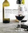 Andrew Jefford's Wine Course Andrew Jefford's Wine Course