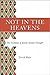 Not in the Heavens: The Tra...