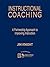 Instructional Coaching: A Partnership Approach to Improving Instruction