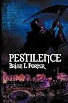 Pestilence by Brian L. Porter