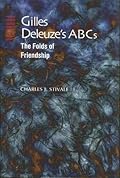Gilles Deleuze's ABCs: The Folds of Friendship
