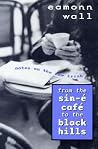 From the Sin-é Café to the Black Hills: Notes on the New Irish From the Sin-é Café to the Black Hills: Notes on the New Irish