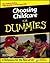 Choosing Childcare For Dummies