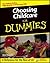 Choosing Childcare For Dummies