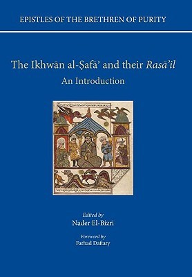 The Ikhwan al-Safa and their Rasa'il: An Introduction (Epistles of the Brethren of Purity)