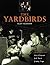 The Yardbirds by Alan Clayson
