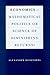 Economics--Mathematical Politics or Science of Diminishing Re... by Alex Rosenberg