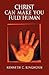 Christ Can Make You Fully Human