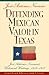 Defending Mexican Valor in Texas by José Antonio Navarro
