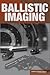 Ballistic Imaging