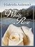 White Rose by Gabriella Anderson