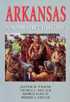 Arkansas: A Narrative History (Hardcover)