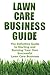 Lawn Care Business Guide: T...