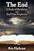 The End: A Study of Revelation and End Time Prophecies