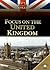 Focus on the United Kingdom (World in Focus)